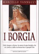 I Borgia by Marcello Vannucci