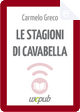 Le stagioni di Cavabella by Carmelo Greco