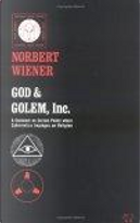 God and Golem, Inc. by Norbert Wiener
