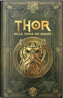 Thor nella terra dei giganti by Sergio A. Sierra