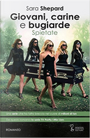 Giovani, carine e bugiarde by Sara Shepard