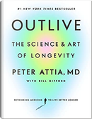 Outlive by Peter Attia
