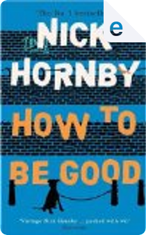 How to be Good by Nick Hornby