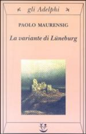 La Variante Luneburg by Paolo Maurensig