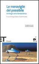 Le meraviglie del possibile by Alfred Elton Van Vogt, Arthur C. Clarke, Charles F. Obstbaum, Clifford D. Simak, Daniel Keyes, Frank M. Robinson, Fredric Brown, H.G. Wells, Isaac Asimov, Katherine MacLean, Lion Miller, Margaret St. Clair, Philip K. Dick, Ray Bradbury, Richard Matheson, Robert A. Heinlein, Robert Sheckley, Walter M. Miller Jr., William Tenn Le meraviglie del possibile by Alfred Elton Van Vogt, Arthur C. Clarke, Charles F. Obstbaum, Clifford D. Simak, Daniel Keyes, Frank M. Robinson, Fredric Brown, H.G. Wells, Isaac Asimov, Katherine MacLean, Lion Miller, Margaret St. Clair, Philip K. Dick, Ray Bradbury, Richard Matheson, Robert A. Heinlein, Robert Sheckley, Walter M. Miller Jr., William Tenn