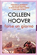 Forse un giorno by Colleen Hoover