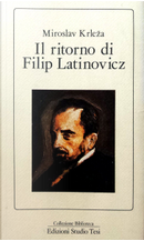 Il ritorno di Filip Latinovicz by Miroslav Krleza