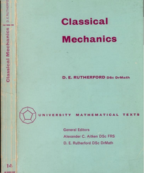 Classical Mechanics by D. E. Rutherford