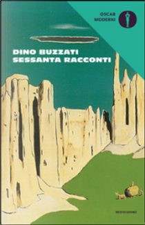 Sessanta racconti by Dino Buzzati
