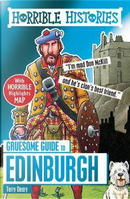 Gruesome Guide to Edinburgh (Horrible Histories) by Terry Deary