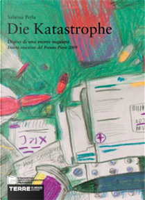 Die Katastrophe by Sabrina Perla