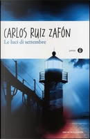 Le luci di settembre by Carlos Ruiz Zafón