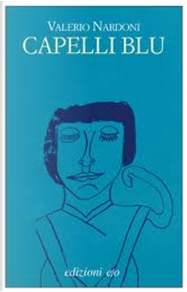Capelli blu by Valerio Nardoni