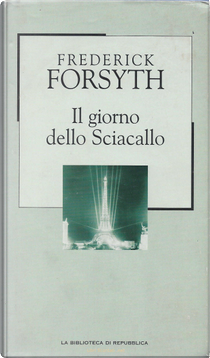 Il giorno dello sciacallo by Frederick Forsyth