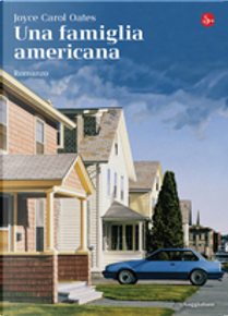 Una famiglia americana by Joyce Carol Oates