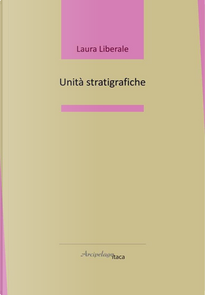 Unità stratigrafiche by Laura Liberale