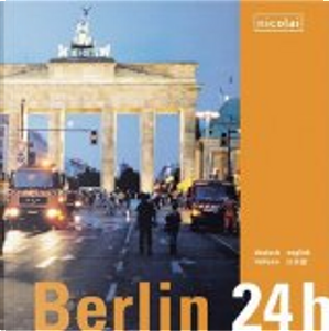 Berlin 24 h by Erik-Jan Ouwerkerk