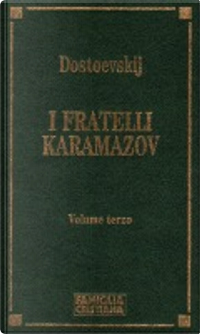 I fratelli Karamazov - vol. 3 by Fyodor M. Dostoevsky