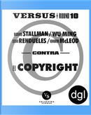 Contra el copyright by Cesar Rendueles, Kembrew McLeod, Richard M. Stallman, Wu Ming
