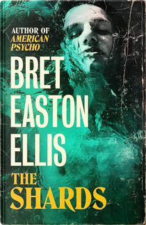 The Shards by Bret Easton Ellis