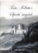 Fate, folletti e spiriti inquieti by Jeremiah Curtin