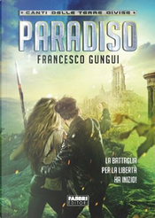 Paradiso by Francesco Gungui