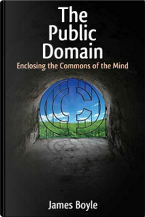 The Public Domain by James Boyle
