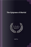 The Epigrams of Martial by Martial