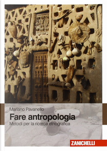 Fare antropologia by Mariano Pavanello