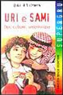 Uri e Sami by Dalia B. Cohen