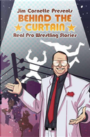 Behind the Curtain by Brandon Easton, Jim Cornette