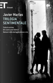 Trilogia sentimentale by Javier Marías