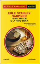Perry Mason e la nave bisca by Erle Stanley Gardner