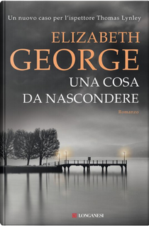 Una cosa da nascondere by Elizabeth George