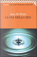 La Via dello Zen by Alan W. Watts