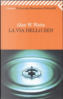 La Via dello Zen by Alan W. Watts