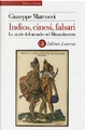Indios, cinesi, falsari by Giuseppe Marcocci