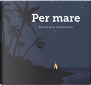 Per mare by Emiliano Ponzi, Riccardo Bozzi