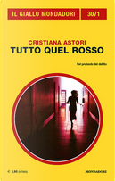 Tutto quel rosso by Cristiana Astori
