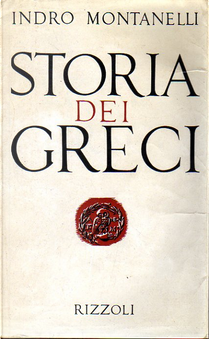 Storia dei Greci by Indro Montanelli