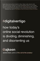 Digital Vertigo by Andrew Keen
