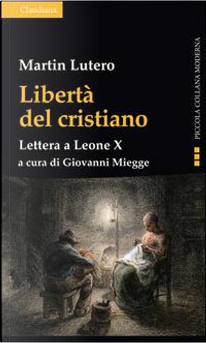 Libertà del cristiano. Lettera a Leone X by Martin Lutero