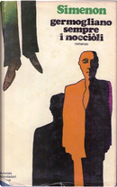 Germogliano sempre i nocciòli by Georges Simenon