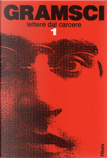 Lettere dal carcere vol.1 by Antonio Gramsci