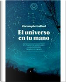 El universo en tu mano by Christophe Galfard