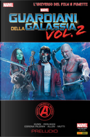 Guardiani della Galassia vol. 2: Preludio by James Gunn, Nicole Perlman, Will Corona Pilgrim