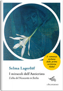 I miracoli dell'anticristo by Selma Lagerlöf