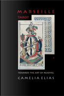 Marseille Tarot by Camelia Elias