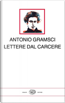 Lettere dal carcere by Antonio Gramsci