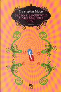 Sesso e lucertole a Melancholy Cove by Christopher Moore